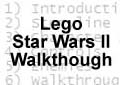 Lego Star Wars II Walkthough